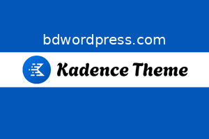 Kadence Theme Installation & License Key Activation